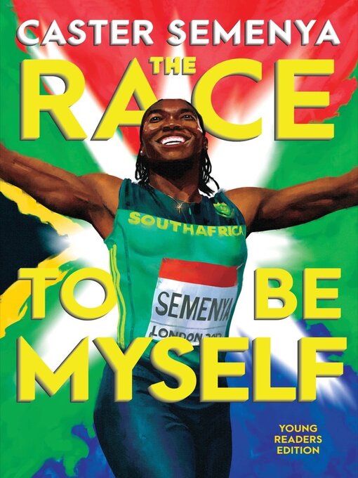 Title details for The Race to Be Myself Young Readers Edition by Caster Semenya - Wait list